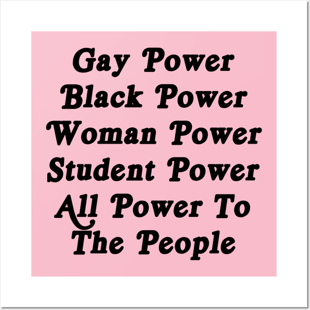 Gay Power, Black Power, Woman Power, Student Power Wall Art by ProjectBlue